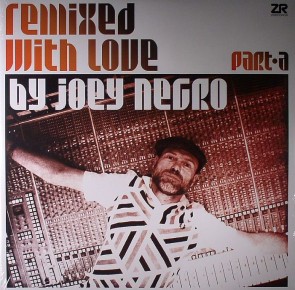 Remixed With Love By Joey Negro: Part A 
