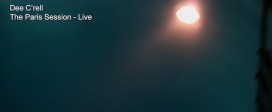 Dee C’rell - The Paris Session - Live