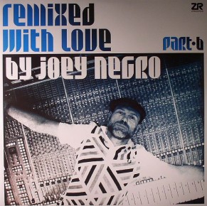 Remixed With Love By Joey Negro- Part B